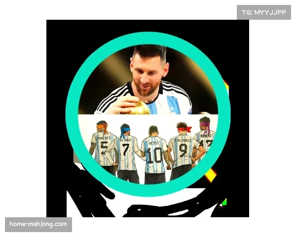 阿根廷队阵容深度充足 斯卡洛尼轮换策略成功